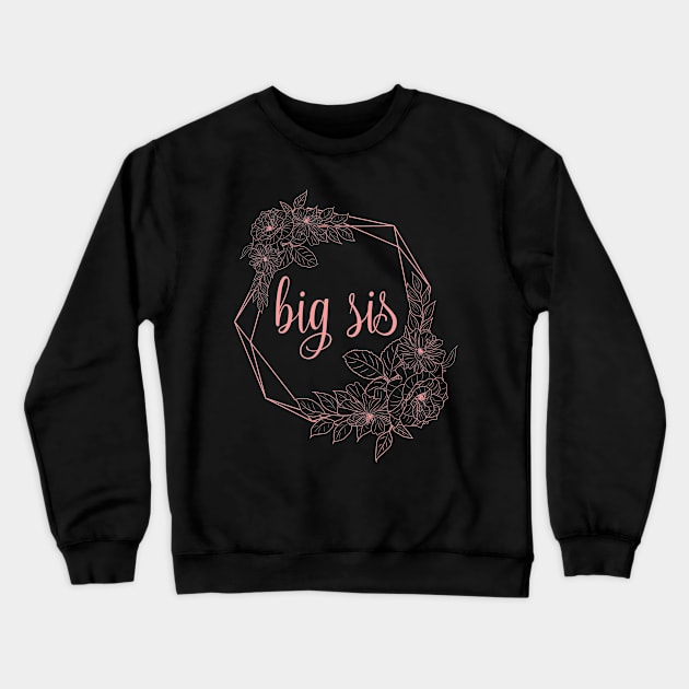 Big Sis cute pink typography for big sister gift for older sister. Crewneck Sweatshirt by BoogieCreates